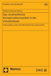 Das strafrechtliche Kompensationsverbot in der Umsatzsteuer