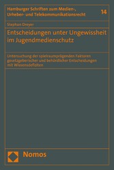 Entscheidungen unter Ungewissheit im Jugendmedienschutz