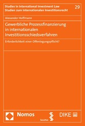 Gewerbliche Prozessfinanzierung in internationalen Investitionsschiedsverfahren