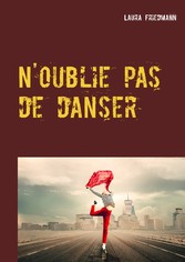 N&apos;oublie pas de danser