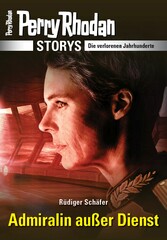 PERRY RHODAN-Storys: Admiralin außer Dienst