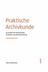 Praktische Archivkunde