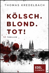 Kölsch. Blond. Tot!