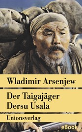 Der Taigajäger Dersu Usala