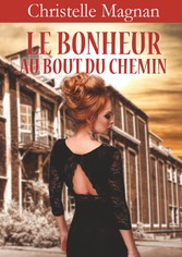 Le bonheur au bout du chemin