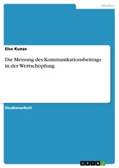 Die Messung des Kommunikationsbeitrags in der Wertschöpfung