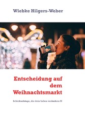 Entscheidung auf dem Weihnachtsmarkt