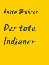 Der tote Indianer