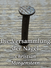 Die Versammlung der Nägel