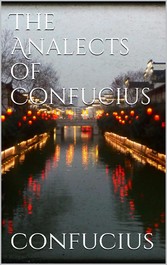 The Analects of Confucius