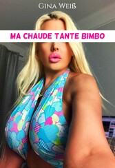 Ma chaude tante Bimbo