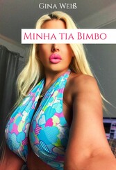 Minha tia Bimbo