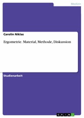 Ergometrie. Material, Methode, Diskussion