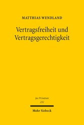 Vertragsfreiheit und Vertragsgerechtigkeit