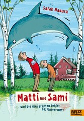 Matti und Sami und die drei größten Fehler des Universums