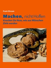 Machen, nicht Hoffen