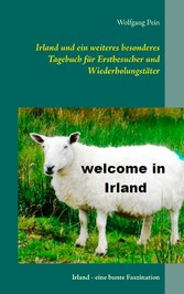 Irland und ein weiteres besonderes Tagebuch für Erstbesucher und Wiederholungstäter