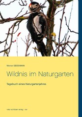 Wildnis im Naturgarten