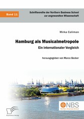 Hamburg als Musicalmetropole. Ein internationaler Vergleich