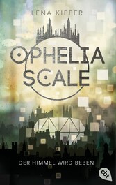 Ophelia Scale - Der Himmel wird beben