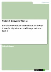 Revolution without ammunition. Pathways towards Nigerian second independence, Part 3