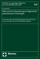 DNA und ihre Verwendung als Gegenstand patentierbarer Erfindungen