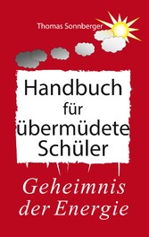 Handbuch für übermüdete Schüler