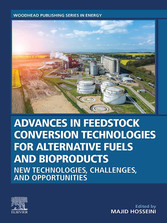 Advances in Feedstock Conversion Technologies for Alternative Fuels and Bioproducts