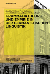 Grammatiktheorie und Empirie in der germanistischen Linguistik