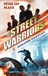 Street Warriors - Operation P.R.O.T.E.U.S.