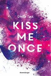 Kiss Me Once - Kiss The Bodyguard, Band 1 (SPIEGEL-Bestseller, Prickelnde New-Adult-Romance)