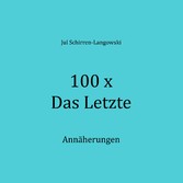 100 x Das Letzte