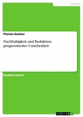 Nachhaltigkeit und Reduktion prognostischer Unsicherheit