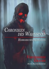 Chroniken des Wahnsinns