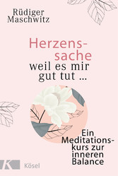 Herzenssache - weil es mir gut tut...