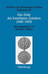 Das Ende des konziliaren Zeitalters (1440-1450)