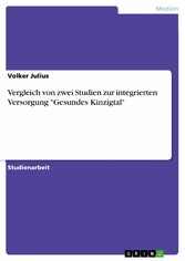 Vergleich von zwei Studien zur  integrierten Versorgung 'Gesundes Kinzigtal'