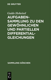 Aufgabensammlung zu den gewöhnlichen und partiellen Differentialgleichungen