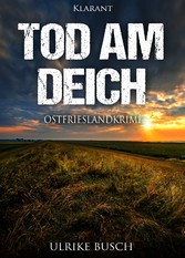 Tod am Deich. Ostfrieslandkrimi