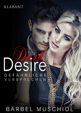 Dark Desire - Gefährliche Versprechen. Erotischer Roman