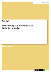 Preisfindung auf Aktienmärkten. Technische Analyse