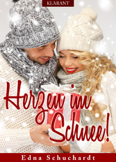 Herzen im Schnee! Weihnachtsroman