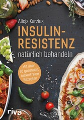 Insulinresistenz natürlich behandeln