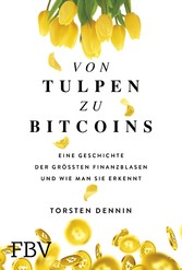 Von Tulpen zu Bitcoins