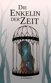 Die Enkelin der Zeit