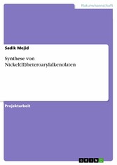 Synthese von Nickel(II)heteroarylalkenolaten