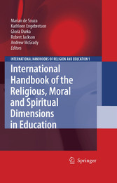 International Handbook of the Religious, Moral and Spiritual Dimensions in Education