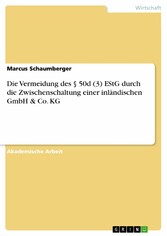 Die Vermeidung des § 50d (3) EStG durch die Zwischenschaltung einer inländischen GmbH & Co. KG