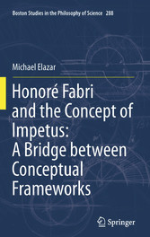 Honoré Fabri and the Concept of Impetus: A Bridge between Conceptual Frameworks