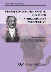 &#xDC;bersetzungsgermanistik aus einer afrikanischen Perspektive